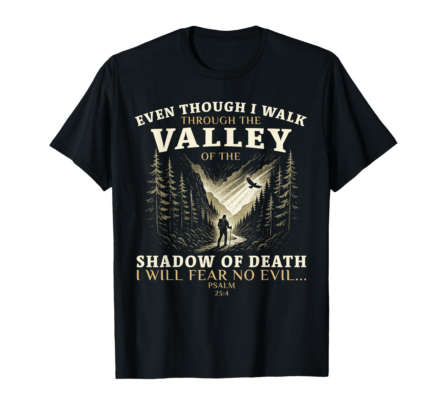 Valley of Shadow Psalm 23:4 Christian Design T-Shirt