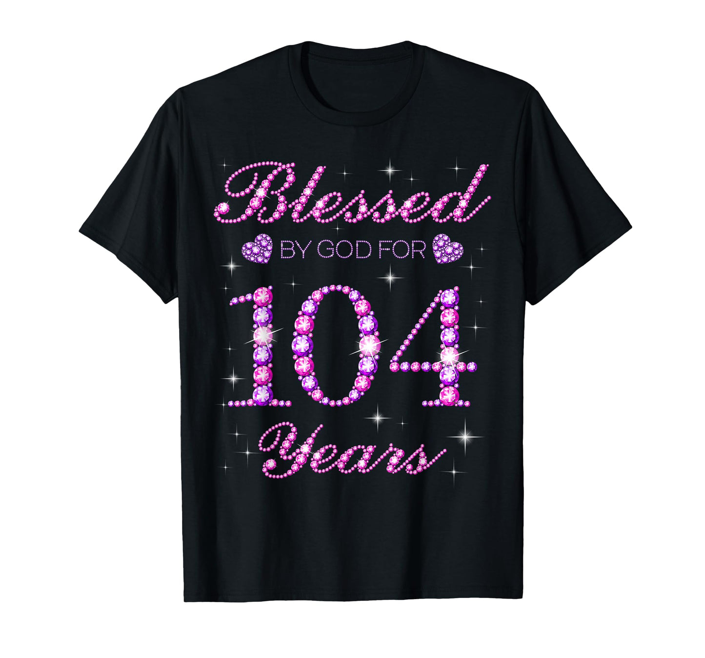 Blessed by God for 104 Years Old 104th Birthday Party T-Shirt