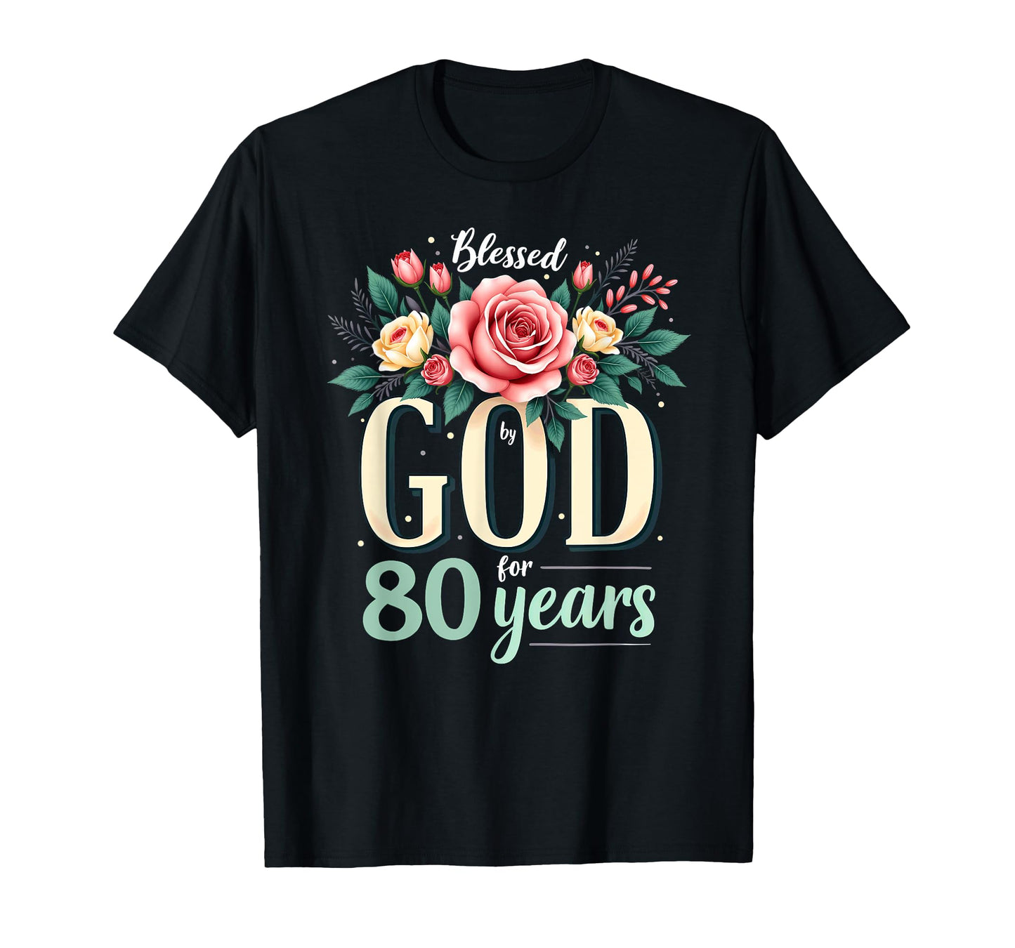 Blessed by God for 80 Years Religious 80th Birthday T-Shirt