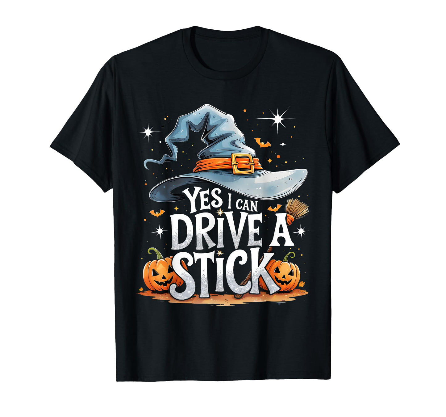 Yes I Can Drive a Stick Funny Halloween Witch Gift T-Shirt