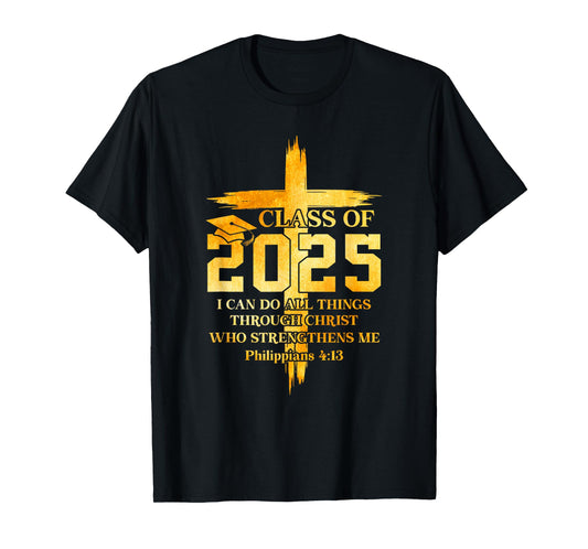 Class Of 2025 Christian Graduation Senior Graduate Men Women T-Shirt