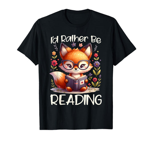 I'd Rather Be Reading Cute Fox Book Lover Reader Bookworm T-Shirt