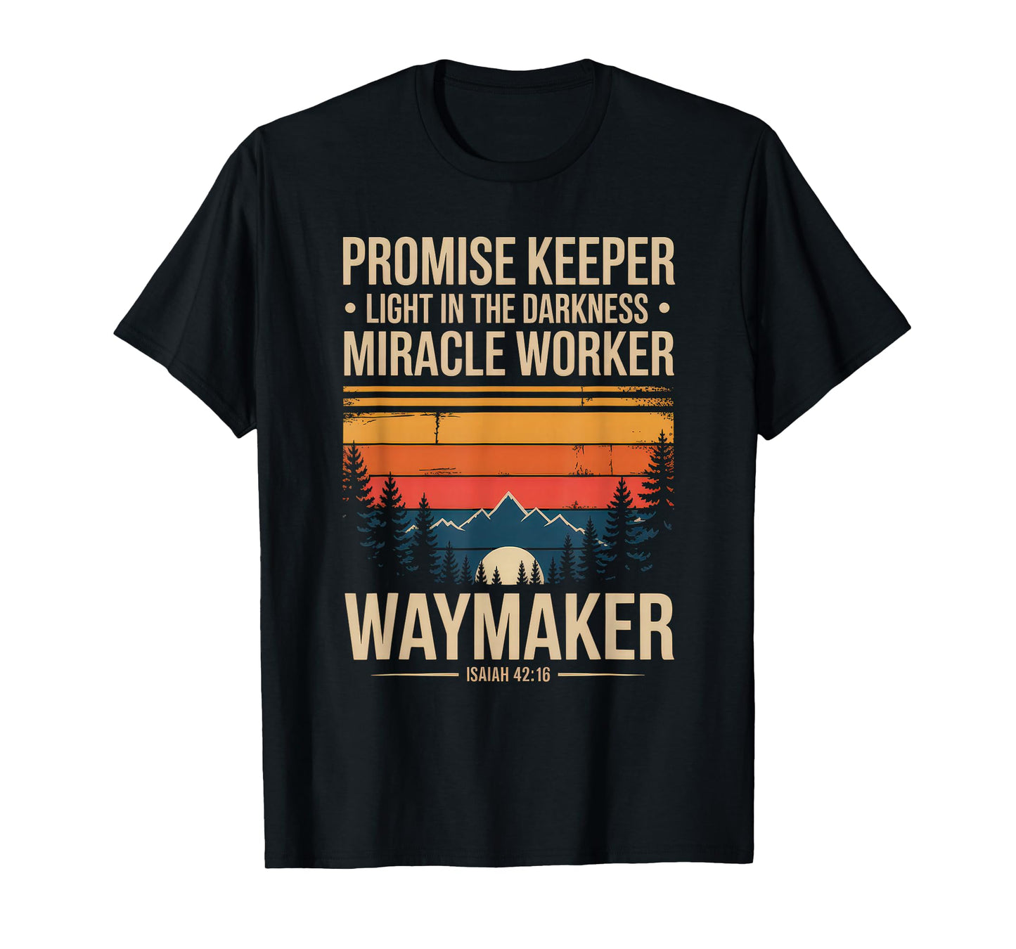 Waymaker Tshirt Promise Keeper Miracle Worker God Christian T-Shirt