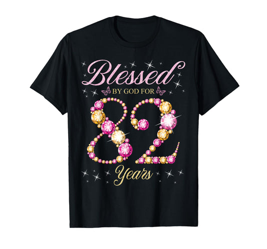 Blessed By God For 82 Years Old 82nd Birthday Party T-Shirt