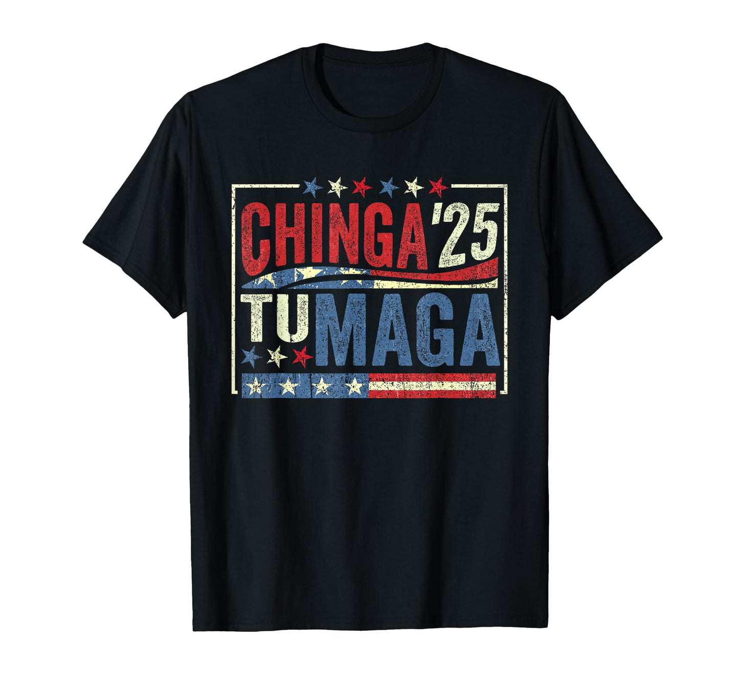 Chinga tu MAGA Funny Mexicans T-Shirt