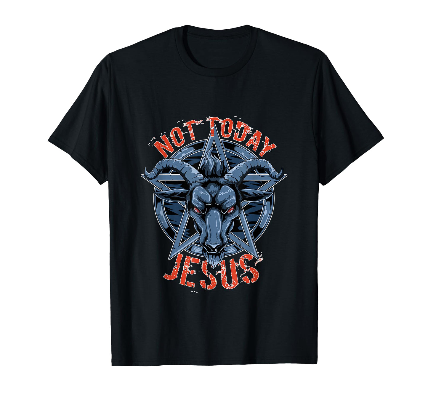 Not Today Jesus - Baphomet Occult T-Shirt
