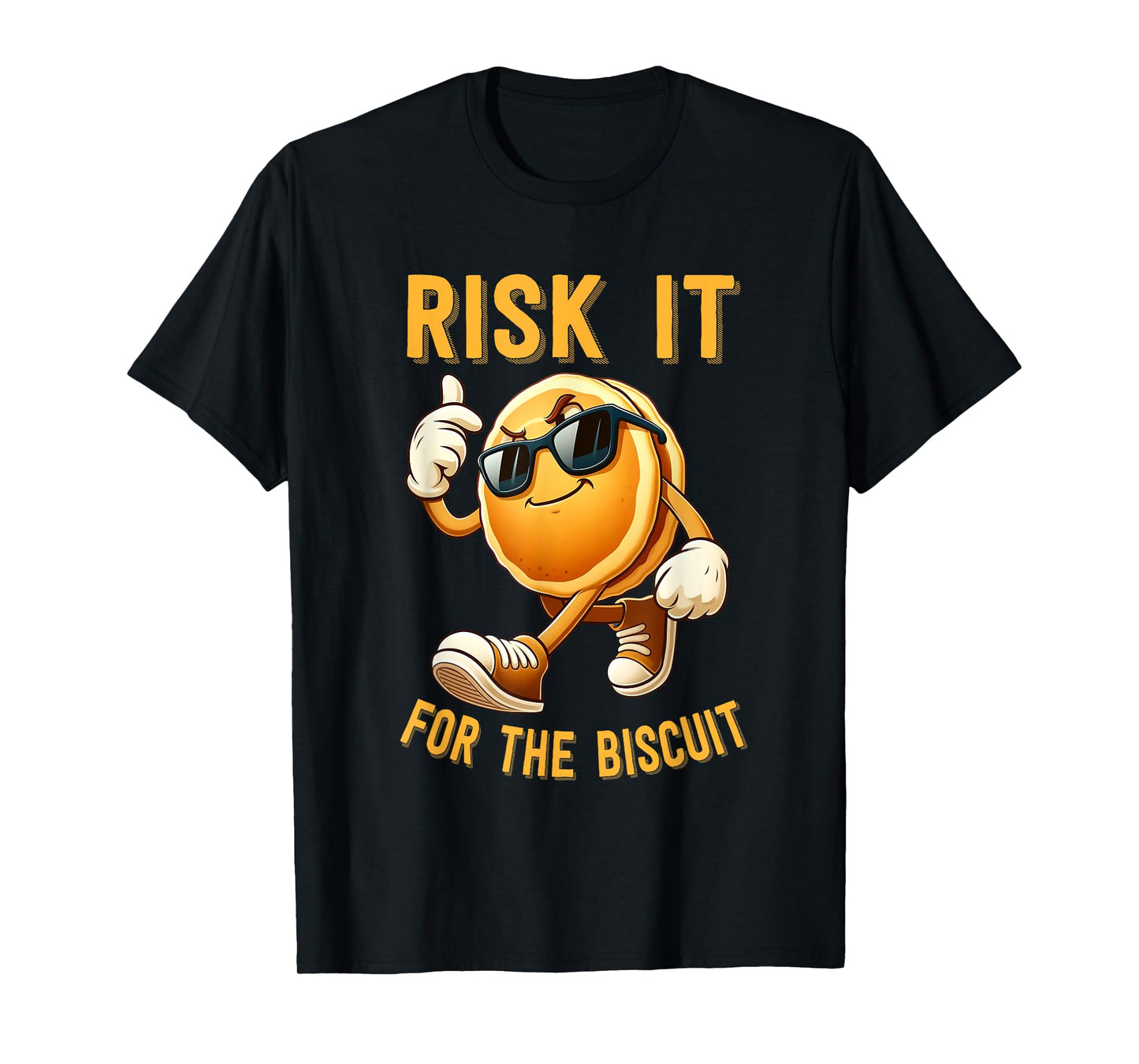 Risk It For The Biscuit Motivational Quote T-Shirt