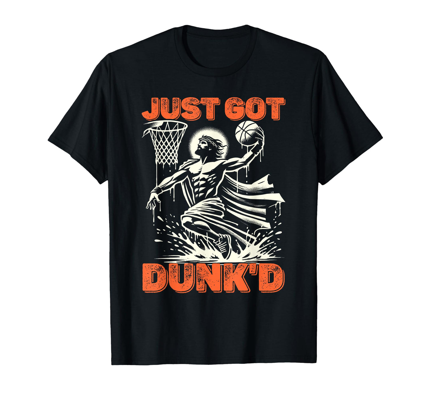 Just Got Dunked Funny Baptism Jesus Playing Basketball T-Shirt