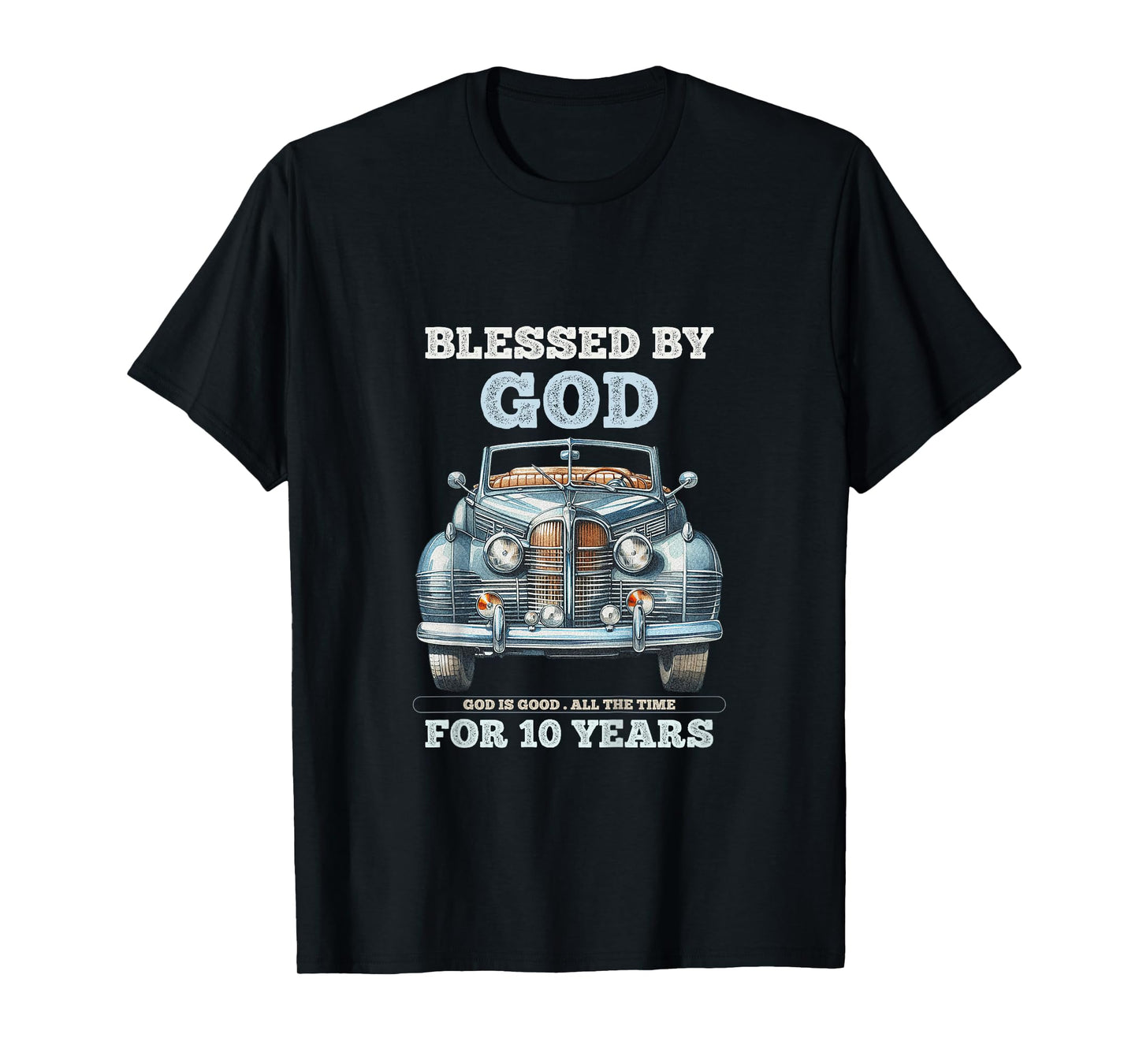 Kids Blessed by God for 10 Year Old Vintage Car 10th Birthday Boy T-Shirt