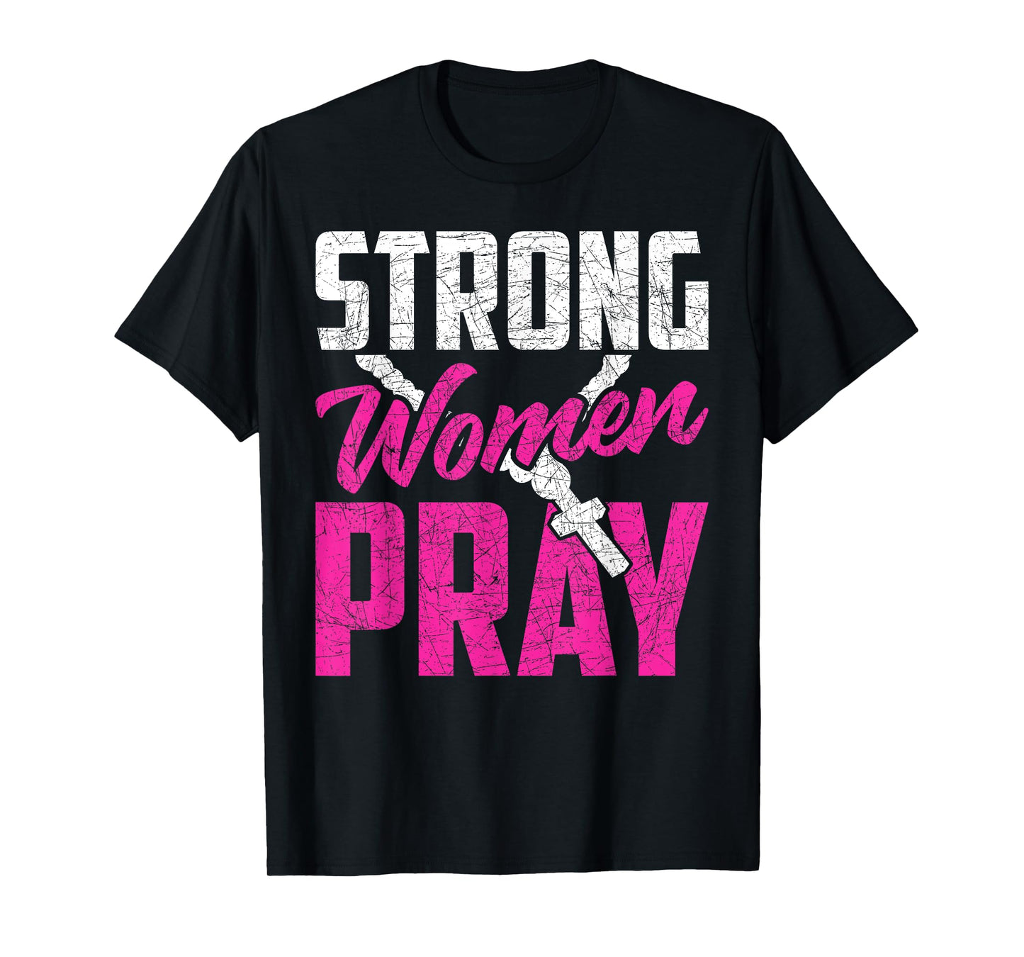 Strong Women Pray Bible God Savior Christian Women Jesus T-Shirt