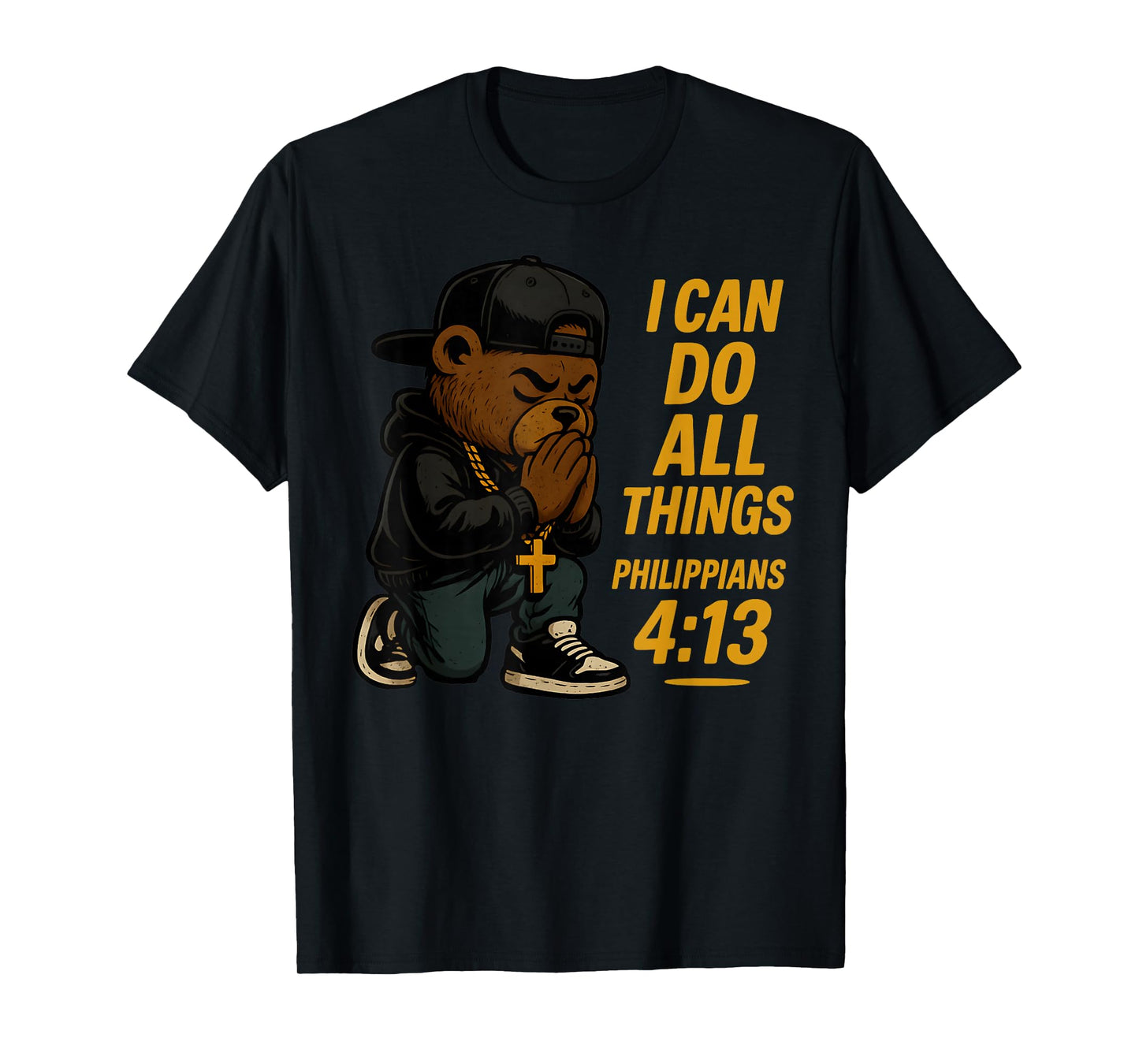 Christian Hip Hop Teddy Bear I Can Do All Things Bible Verse T-Shirt