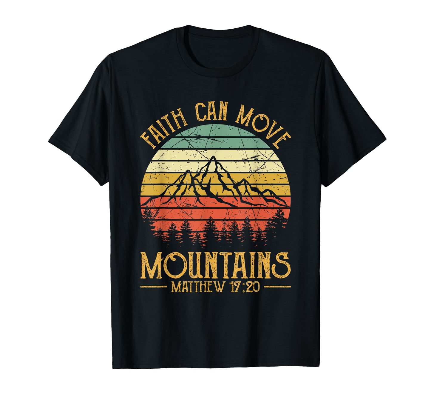 Faith Can Move Mountains Tshirt Mens Womens Kids Christian T-Shirt