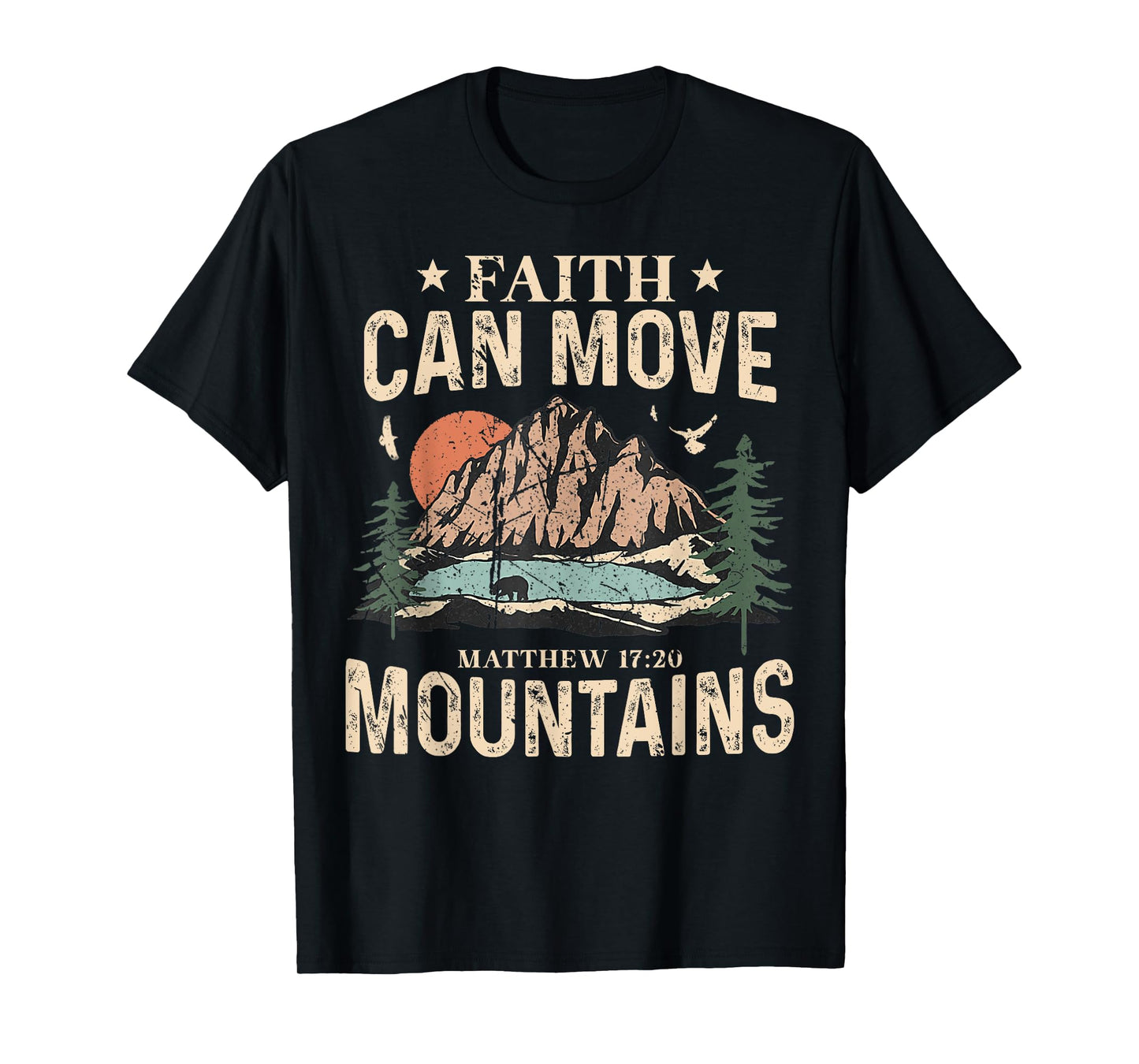 Faith Can Move Mountains Religious God Christian Men Women T-Shirt