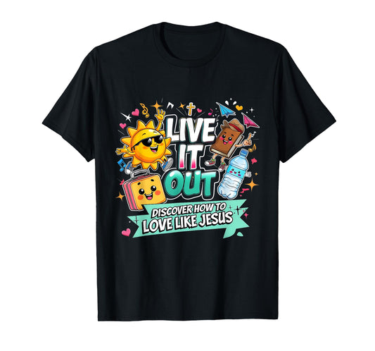 Live It Out Love Like Jesus VBS Summer 2025 Tee T-Shirt