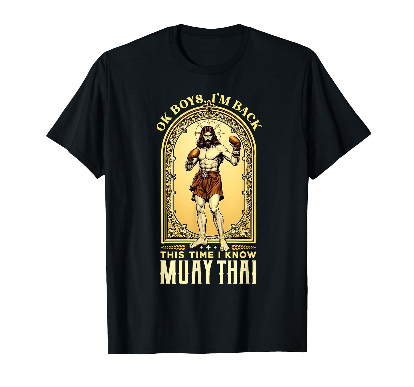Jesus Knows Muay Thai Boxing Kickboxing MMA T-Shirt