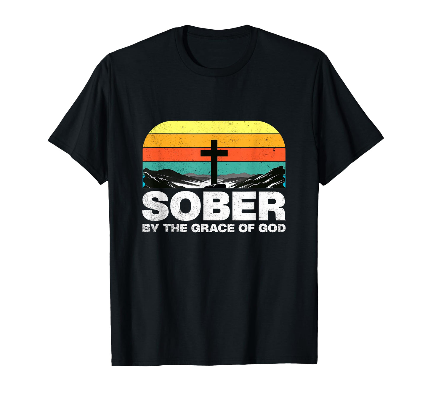 Sober By The Grace Of God Christian Sobriety AA NA Recovery T-Shirt