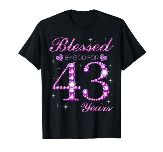 Blessed by God for 43 Years Old 43rd Birthday Party T-Shirt