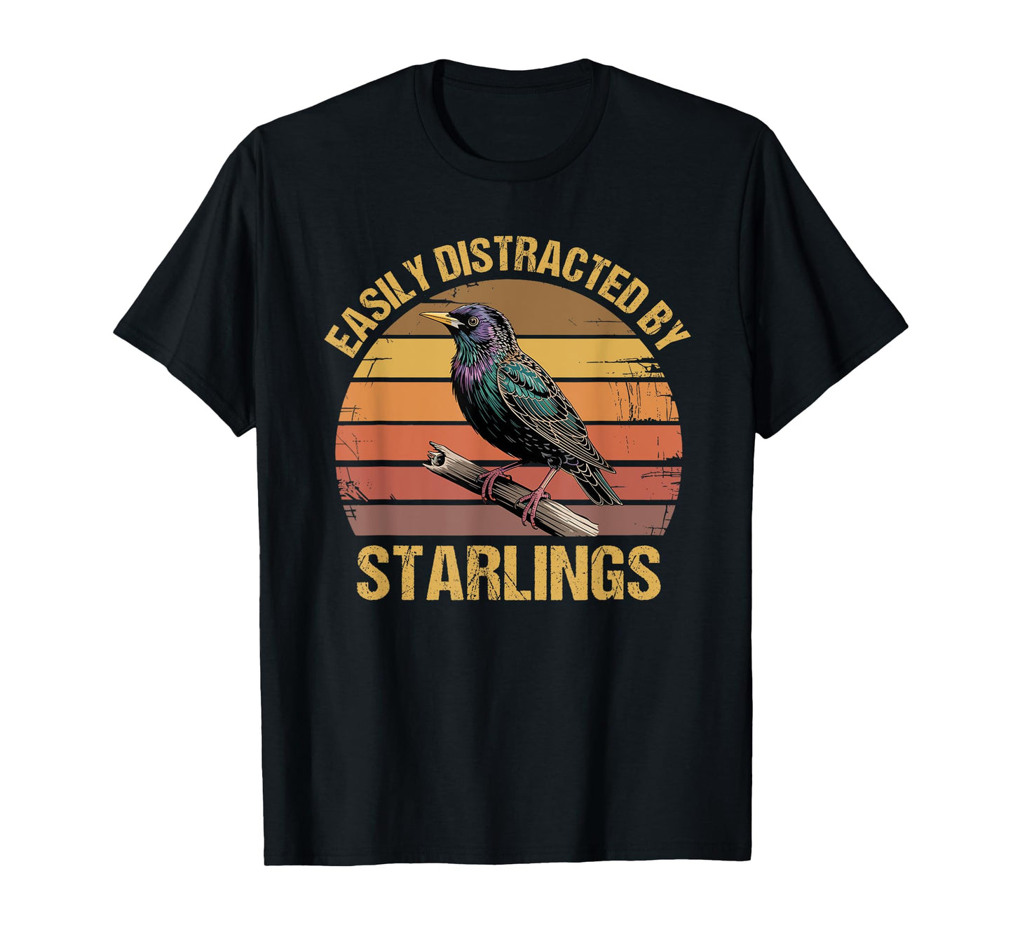 Common European Starling Bird Watching Lover Funny Saying T-Shirt