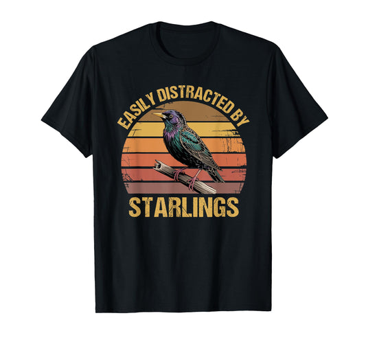 Common European Starling Bird Watching Lover Funny Saying T-Shirt