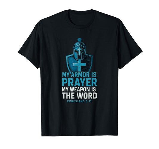 Armor of God. Spiritual Warfare Christian. Ephesians 6:11 T-Shirt