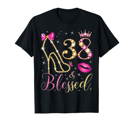 38 & Blessed 38th Birthday Party 38 Years Old Woman Queen T-Shirt