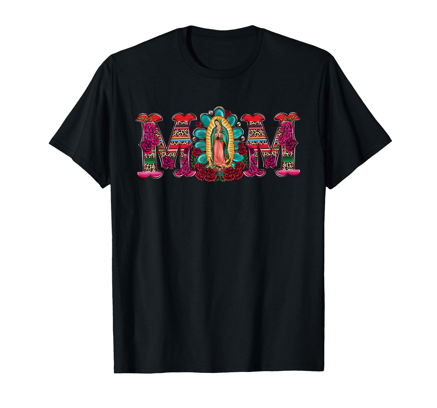 Mexican Mom Our Lady Virgen De Guadalupe Virgin Mary T-Shirt