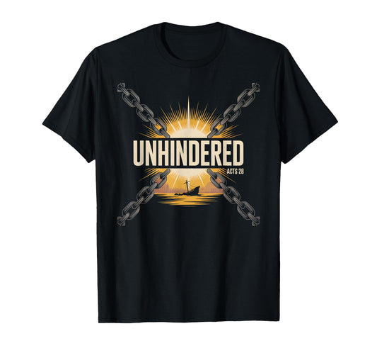 Unhindered Acts 28 Bold Christian Faith Bible Verse T-Shirt