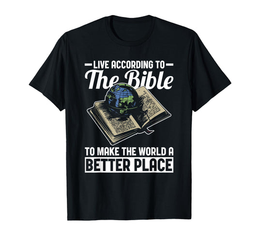 Live According to Bible Jesus Christ Faith Christian T-Shirt