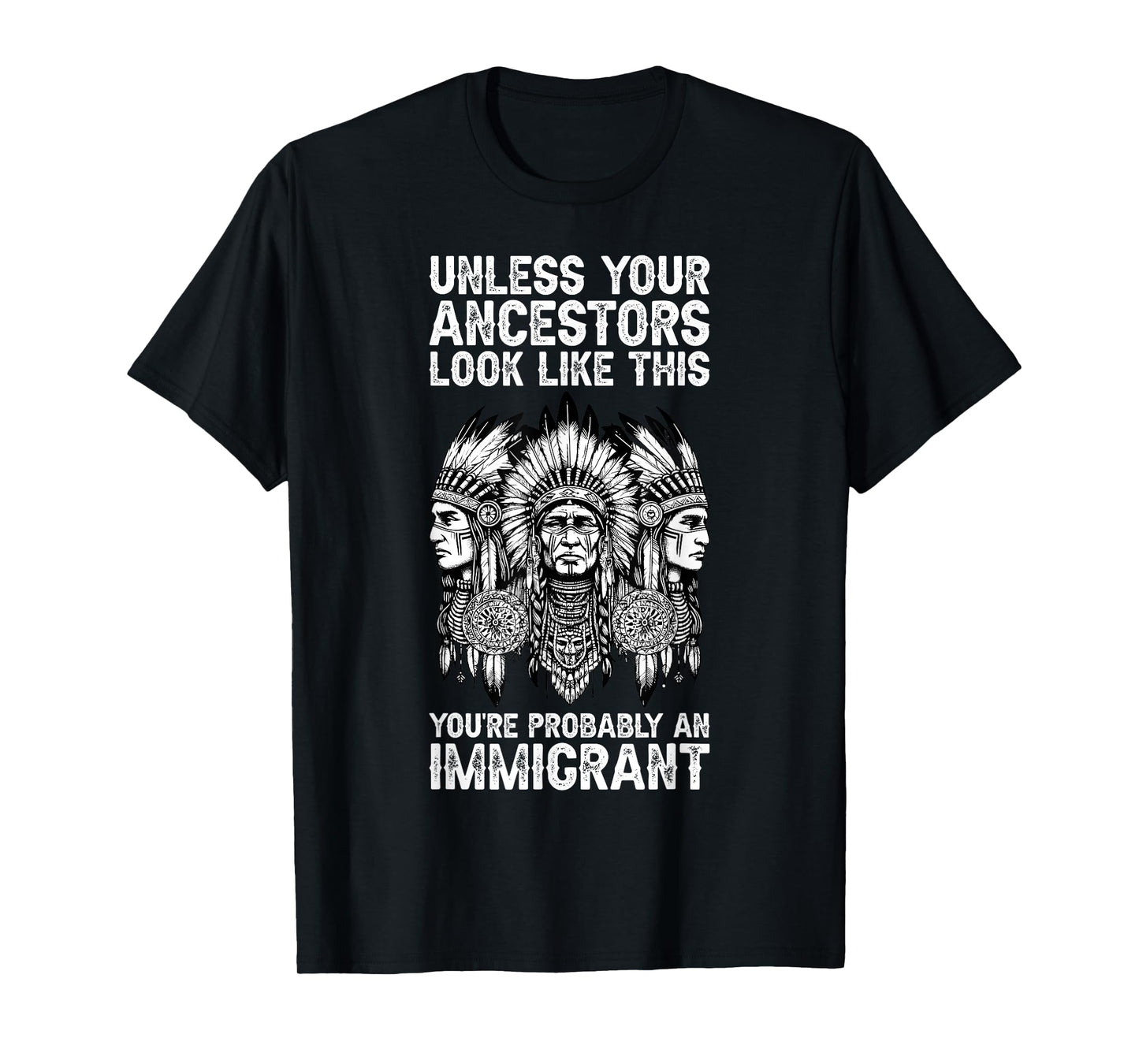 Indian Native American Clothing You're Probably An Immigrant T-Shirt