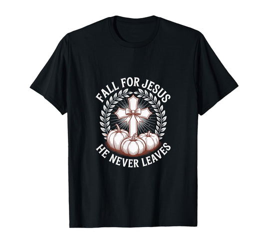 Fall for Jesus He Never Leaves Faith Pumpkins Cross T-Shirt