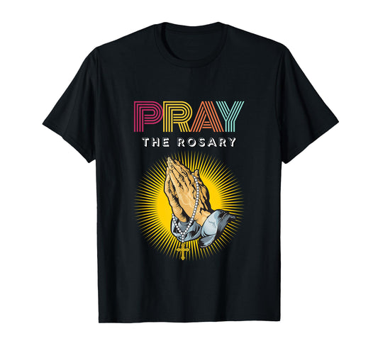 Pray the Rosary. Retro Typography Praying Hands with Rosary T-Shirt