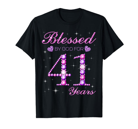 Blessed by God for 41 Years Old 41st Birthday Party T-Shirt