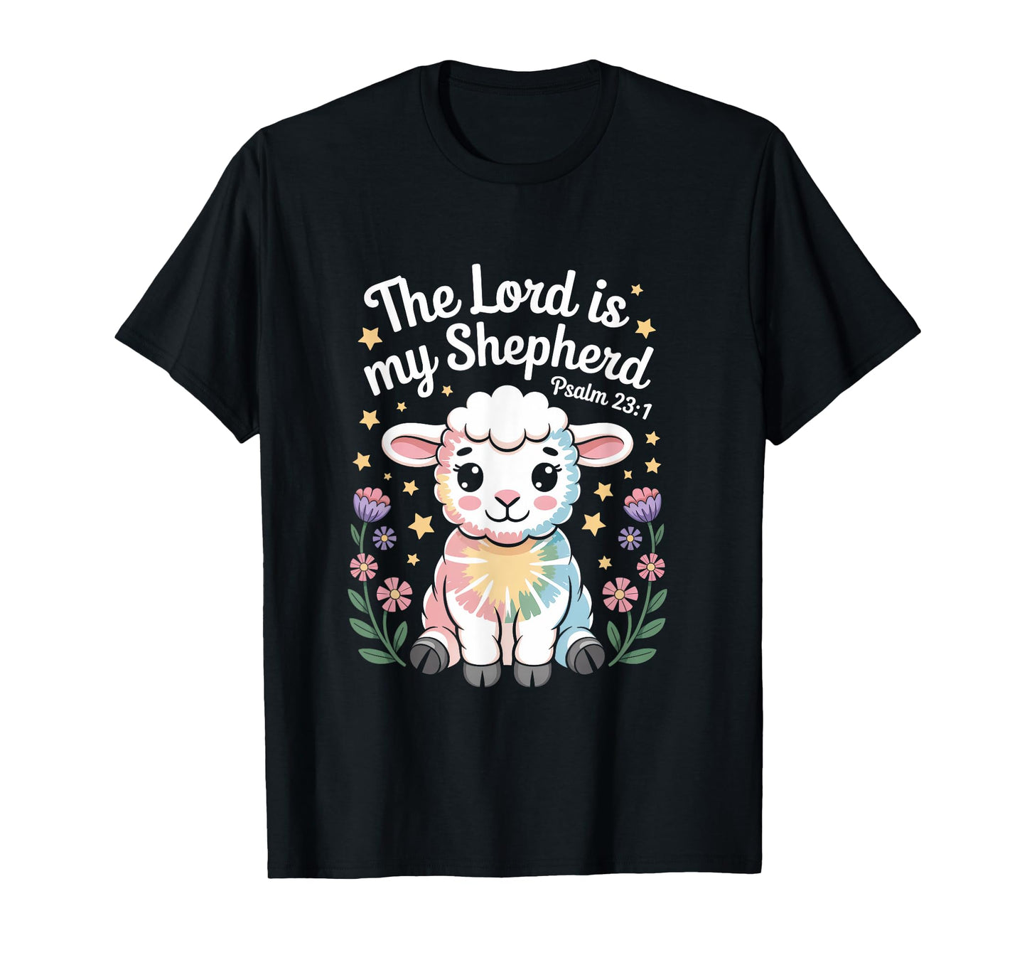 The Lord Is My Shepherd Faith Bible Verse Easter Christian T-Shirt