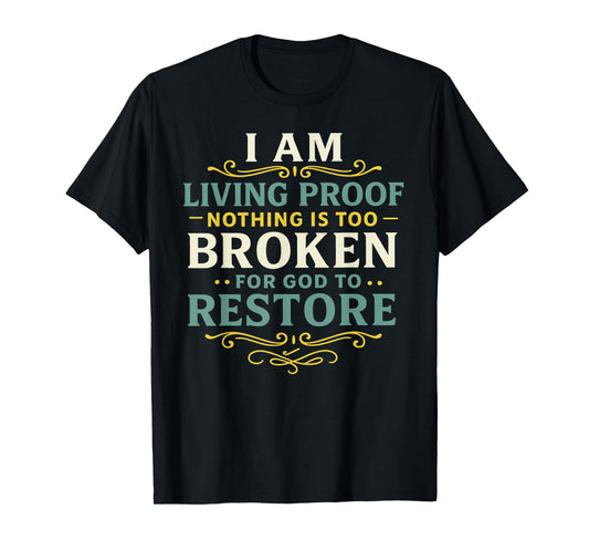 Christian Religious Faith Based God Restoration Broken Gifts T-Shirt