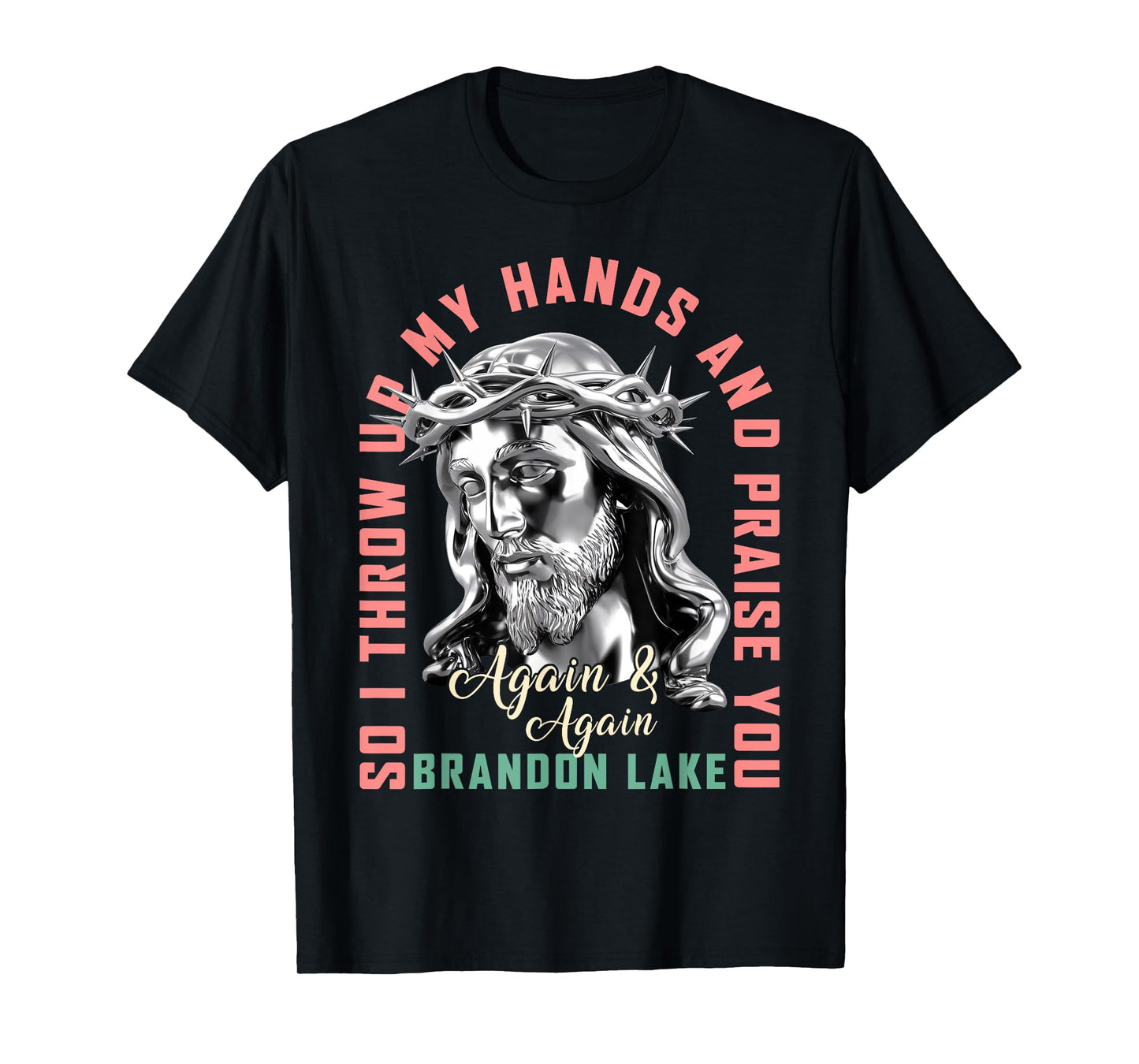 Brandon Merch Let Your Lion Out Jesus Praise The Lord Lake T-Shirt