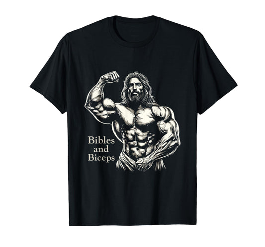 Bibles And Biceps - Funny Bodybuilding Jesus Gym Workout T-Shirt