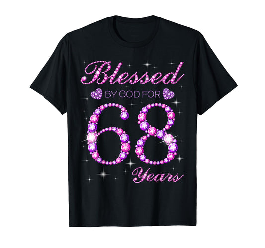Blessed by God for 68 Years Old 68th Birthday Party T-Shirt