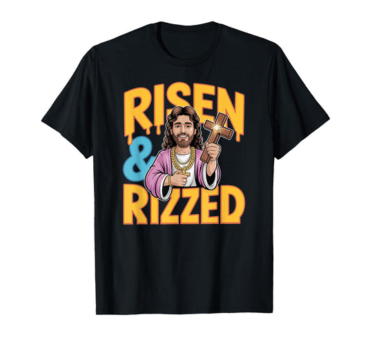 Risen & Rizzed Jesus Easter Religious Funny Design T-Shirt