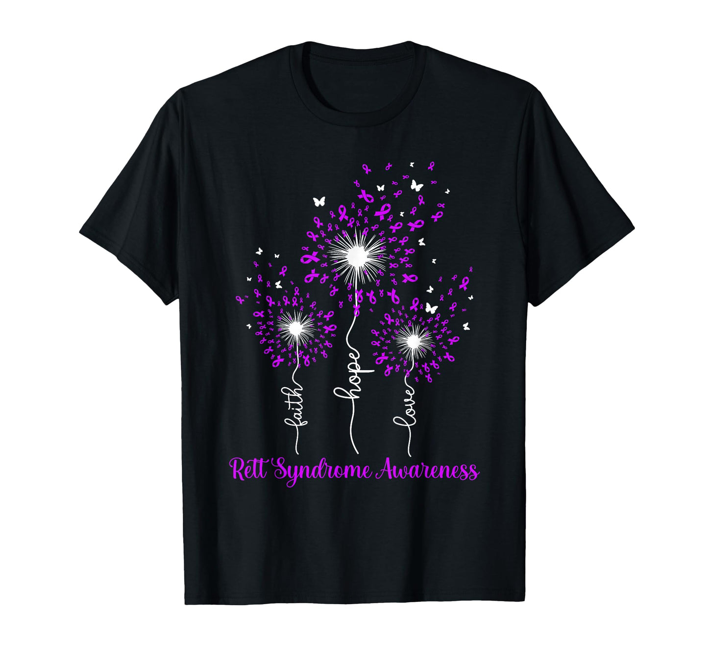 Dandelion Faith Hope Love Rett Syndrome Awareness T-Shirt