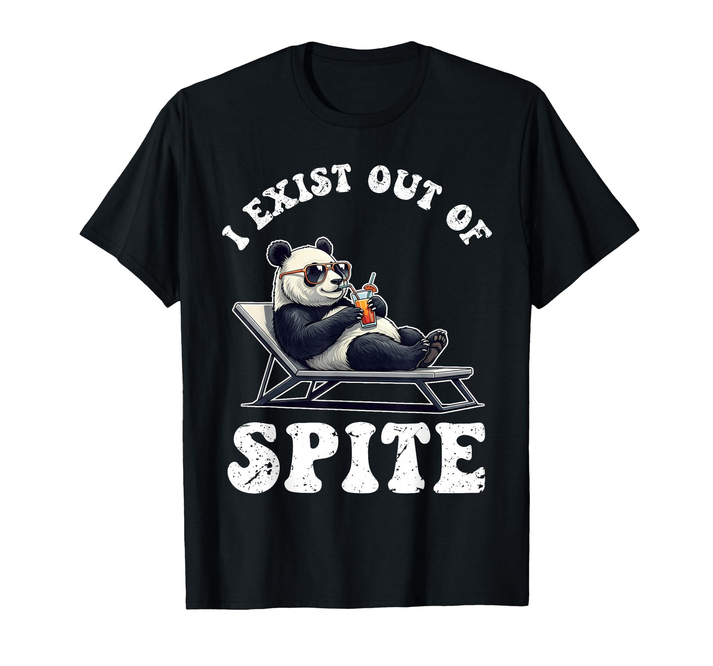 I Exist Out Of Spite Funny Panda For Women Men T-Shirt