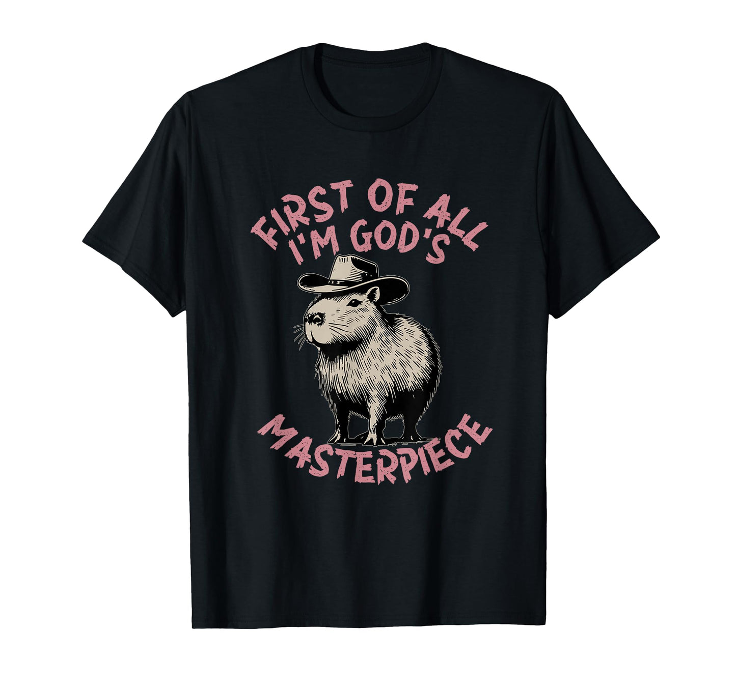 first of all i'm god's masterpiece raccoon T-Shirt