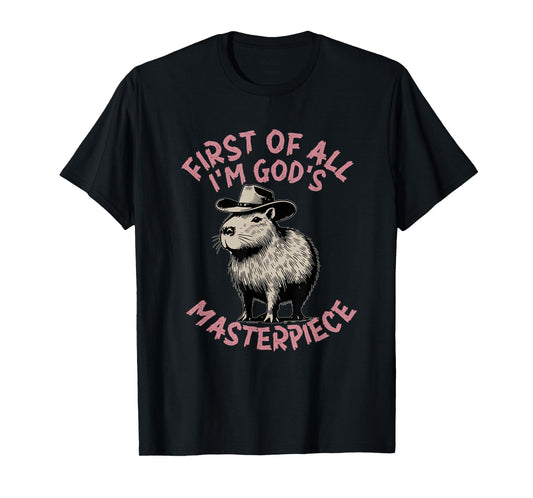 first of all i'm god's masterpiece raccoon T-Shirt