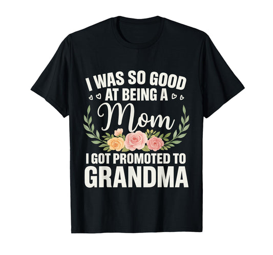 Grandma Art For Mom Women Grandmother Promoted To Grandma T-Shirt