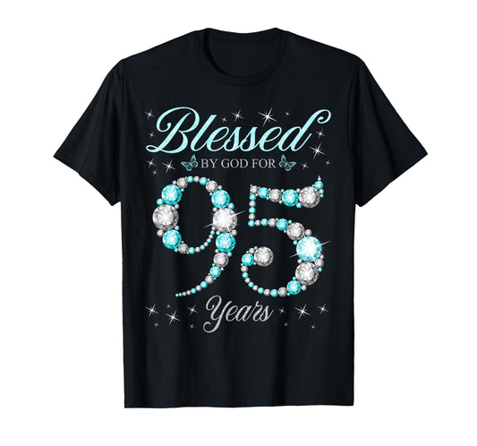 Blessed By God For 95 Years Old 95th Birthday B-Day Party T-Shirt