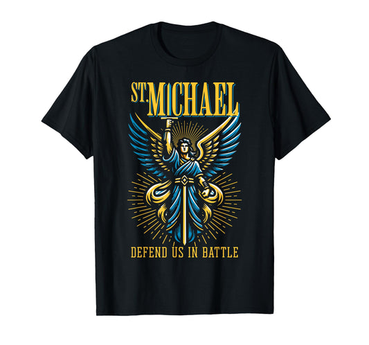 St Michael The Archangel Defend Us in Battle Catholic Saint T-Shirt