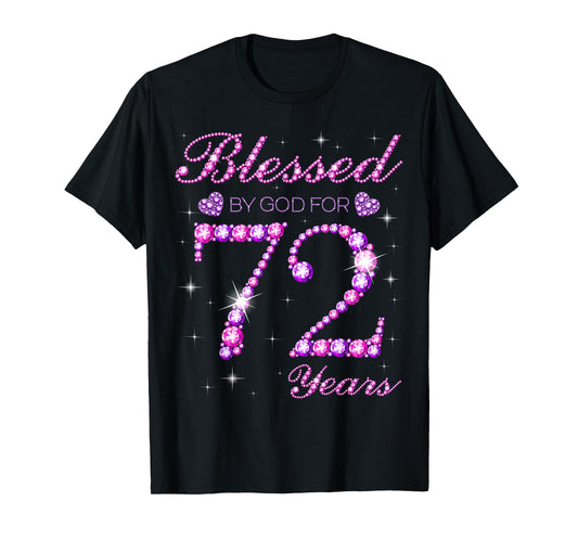 Blessed by God for 72 Years Old 72nd Birthday Party T-Shirt