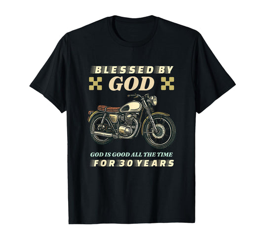 Blessed by God for 30 Years Old Motorcycle 30th Birthday T-Shirt