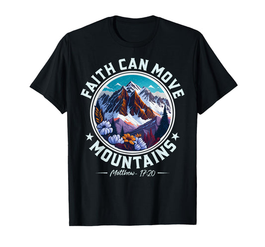 Christian Lovers Faith Can Move Mountains Jesus Faith Jesus T-Shirt