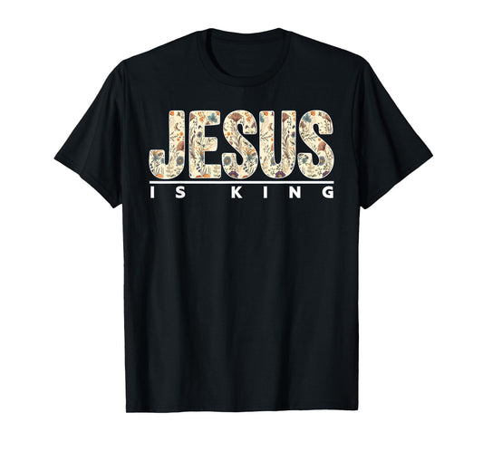 Jesus is King Cross Christian Faith Bible Religious Pray God T-Shirt