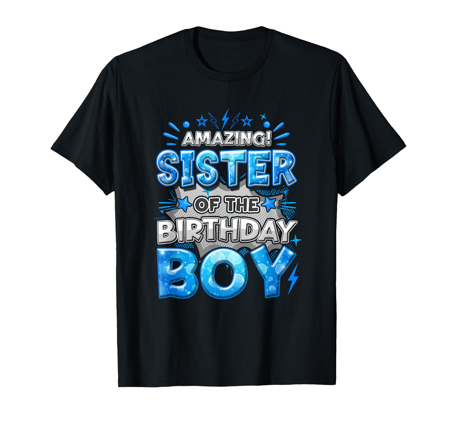 Amazing Sister Of The Birthday Boy Matching Family Party T-Shirt